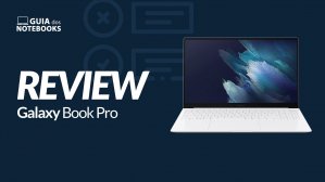 Galaxy book Pro é bom? Veja a análise completa do notebook